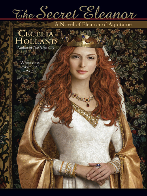 Title details for The Secret Eleanor by Cecelia Holland - Available